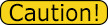 cautionbuttonsmaller