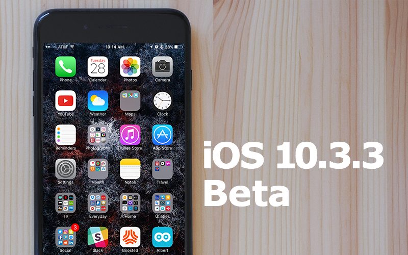 Apple Seeds Fourth Beta of iOS 10.3.3 to Developers