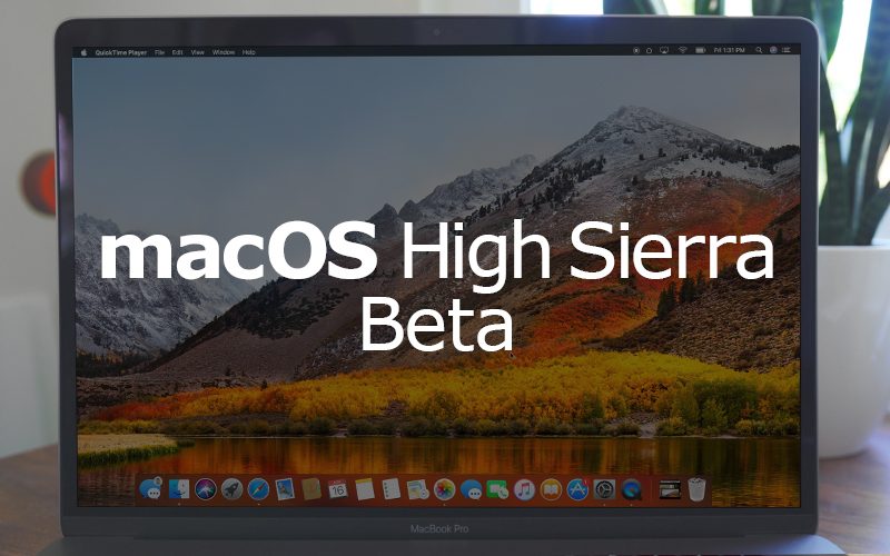 Apple vydal 1. betu macOS High Sierra pro testery mezi veřejností a revidoval 2. betu pro vývojáře