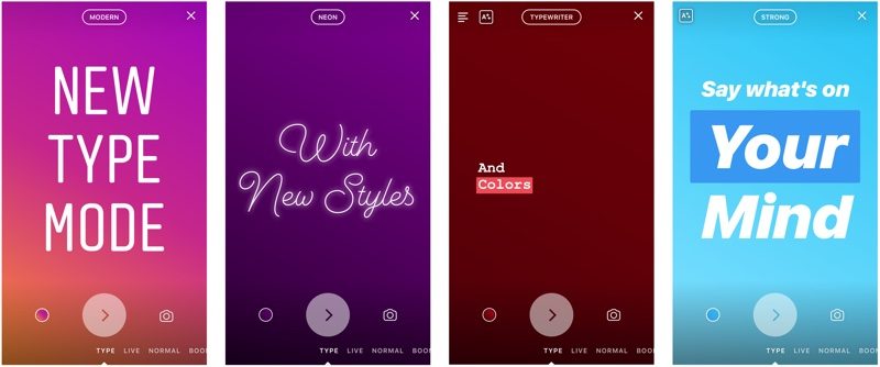 instagram today announced the launch of a new type mode in stories a feat!   ure that the company was previously testing with a small number of user!   s - instagram hits 1 billion active users launches instagram tv